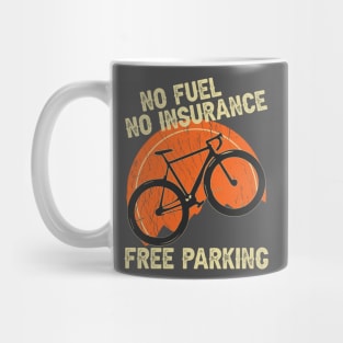 No fuel no insurance Free parking Mug